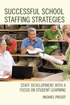 Successful School Staffing Strategies(English, Paperback, Pregot Michael)