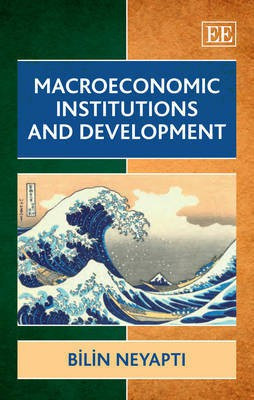 Macroeconomic Institutions and Development(English, Hardcover, Neyapti Bilin)
