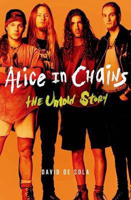 Alice in Chains(English, Electronic book text, De Sola David)