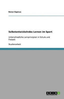 Selbstentwickelndes Lernen im Sport(German, Paperback, Kapinus Reiner)