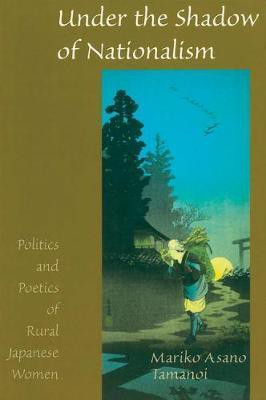Under the Shadow of Nationalism(English, Electronic book text, Tamanoi Mariko Asano)