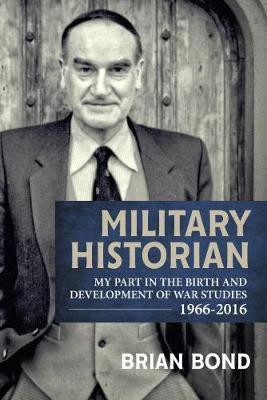 Military Historian(English, Hardcover, Bond Brian)