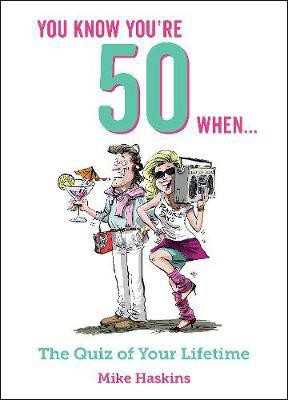 You Know You're 50 When...(English, Hardcover, Haskins Mike)