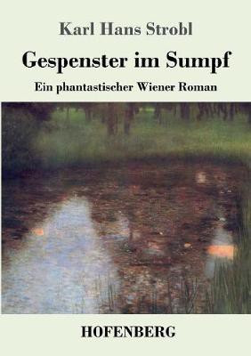 Gespenster im Sumpf(German, Paperback, Strobl Karl Hans)