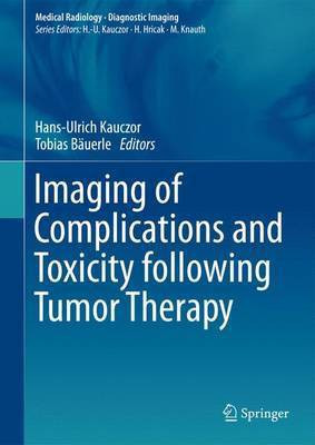 Imaging of Complications and Toxicity following Tumor Therapy(English, Hardcover, unknown)