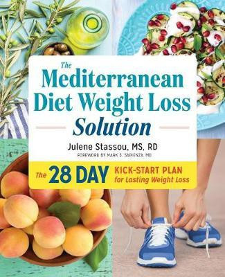 The Mediterranean Diet Weight Loss Solution(English, Paperback, RD Julene Stassou MS,)