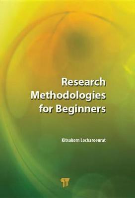 Research Methodologies for Beginners(English, Electronic book text, Locharoenrat Kitsakorn)
