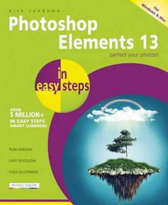 Photoshop Elements 13 in easy steps(English, Paperback, Vandome Nick)