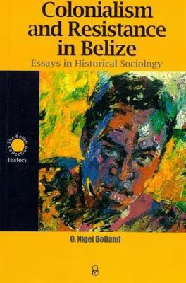 Colonialism and Resistance in Belize(English, Paperback, unknown)