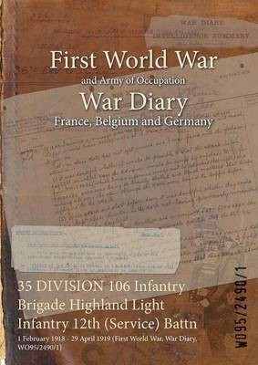 35 DIVISION 106 Infantry Brigade Highland Light Infantry 12th (Service) Battn(English, Paperback, unknown)