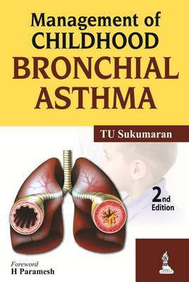Management of Childhood Bronchial Asthma(English, Paperback, Sukumaran TU)