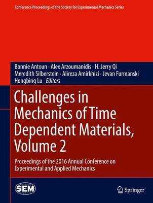 Challenges in Mechanics of Time Dependent Materials, Volume 2(English, Hardcover, unknown)