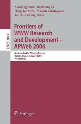 Frontiers of WWW Research and Development -- APWeb 2006(English, Paperback, unknown)