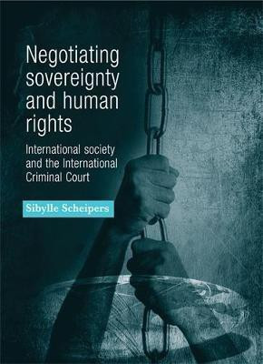 Negotiating Sovereignty and Human Rights(English, Electronic book text, Scheipers Sibylle)