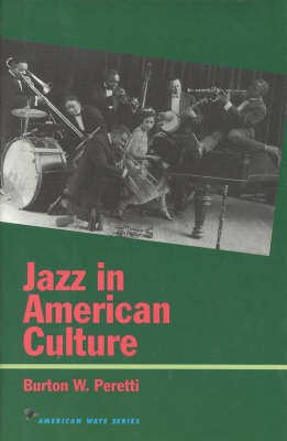 Jazz in American Culture(English, Hardcover, Peretti Burton W.)