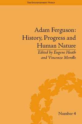 Adam Ferguson: History, Progress and Human Nature(English, Electronic book text, Heath Eugene)