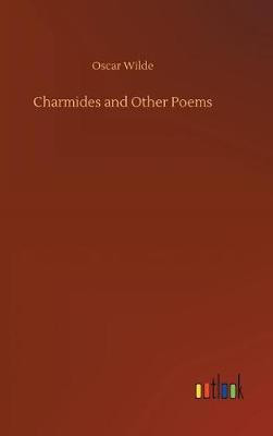 Charmides and Other Poems(English, Hardcover, Wilde Oscar)