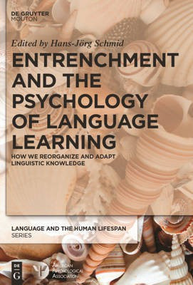Entrenchment and the Psychology of Language Learning(English, Mixed media product, unknown)