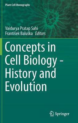 Concepts in Cell Biology - History and Evolution(English, Hardcover, unknown)