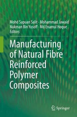 Manufacturing of Natural Fibre Reinforced Polymer Composites(English, Hardcover, unknown)