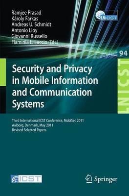 Security and Privacy in Mobile Information and Communication Systems(English, Paperback, unknown)