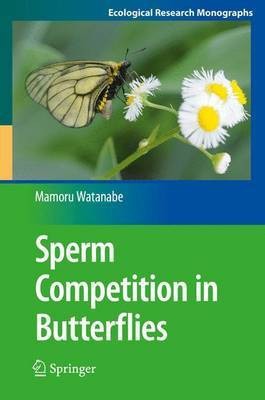 Sperm Competition in Butterflies(English, Hardcover, Watanabe Mamoru)