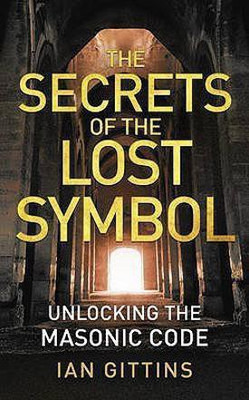 The Secrets of the Lost Symbol(English, Paperback, Gittins Ian)