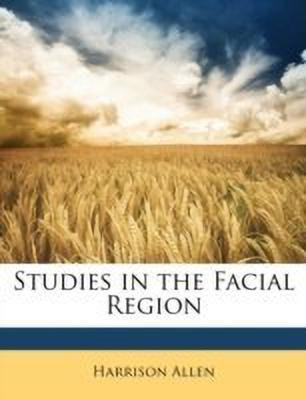 Studies in the Facial Region(English, Paperback, Allen Harrison)