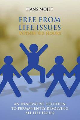 Free From Life Issues Within Six Hours(English, Paperback, Mojet Hans)