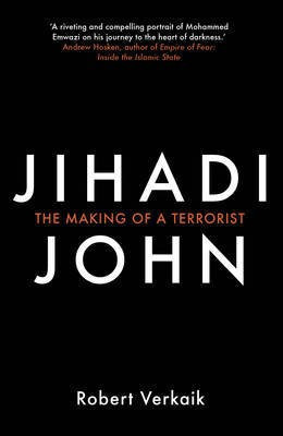 Jihadi John(English, Electronic book text, Verkaik Robert)