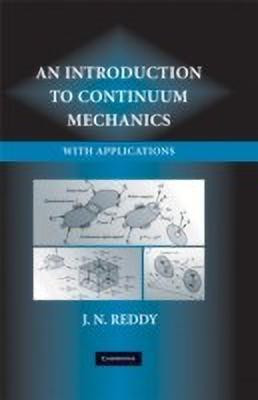 An Introduction to Continuum Mechanics(English, Hardcover, Reddy J. N.)