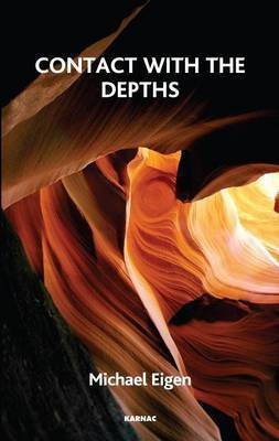 Contact with the Depths(English, Electronic book text, Eigen Michael)