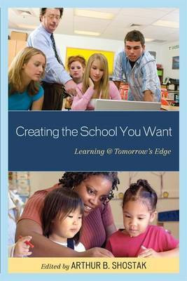 Creating the School You Want(English, Electronic book text, unknown)