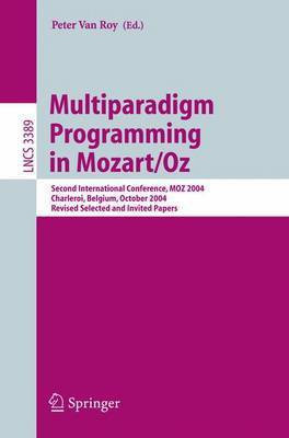 Multiparadigm Programming in Mozart/Oz(English, Electronic book text, Dr Roy Peter)