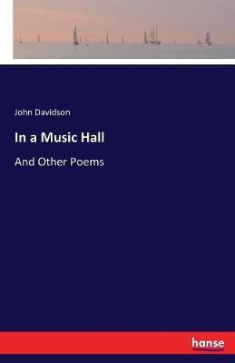 In a Music Hall(English, Paperback, Davidson John)