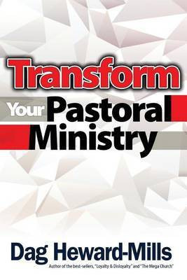 Transform You Pastoral Ministry(English, Paperback, Heward-Mills Dag)