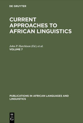 Current Approaches to African Linguistics. Vol 7(English, Hardcover, unknown)