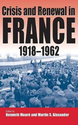 Crisis and Renewal in France, 1918-1962(English, Hardcover, unknown)