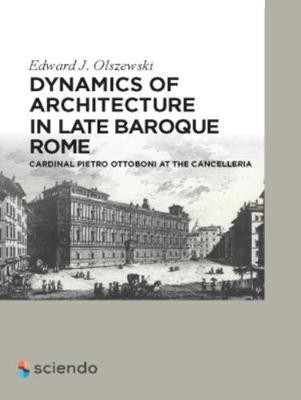 Dynamics of Architecture in Late Baroque Rome(English, Electronic book text, Olszewski Edward)