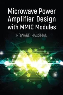 Microwave Power Amplifier Design with MMIC Modules(English, Hardcover, Hausman Howard)