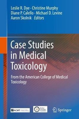 Case Studies in Medical Toxicology(English, Hardcover, unknown)