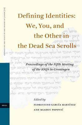Defining Identities: We, You, and the Other in the Dead Sea Scrolls(English, Electronic book text, unknown)