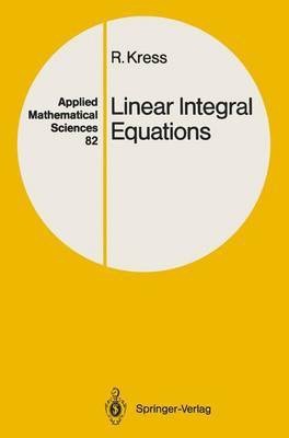 Linear Integral Equations(English, Hardcover, Kress R.)