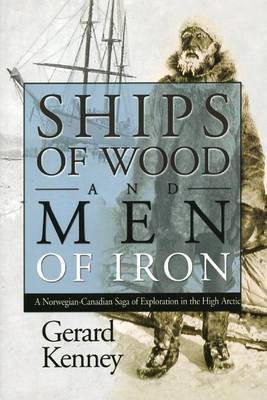 Ships of Wood and Men of Iron(English, Electronic book text, Kenney Gerard)