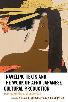 Traveling Texts and the Work of Afro-Japanese Cultural Production(English, Hardcover, unknown)