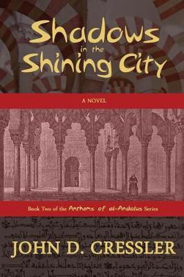 Shadows in the Shining City(English, Paperback, Cressler John D)