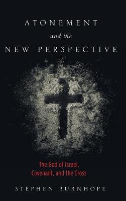 Atonement and the New Perspective(English, Hardcover, Burnhope Stephen)