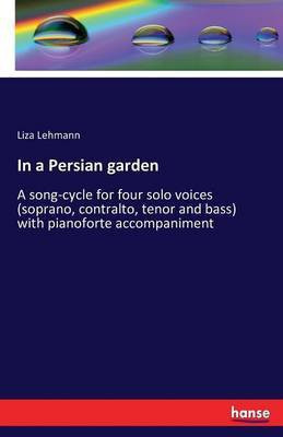 In a Persian garden(English, Paperback, Lehmann Liza)