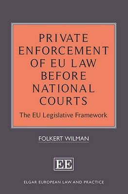 Private Enforcement of EU Law Before National Courts(English, Hardcover, Wilman Folkert)