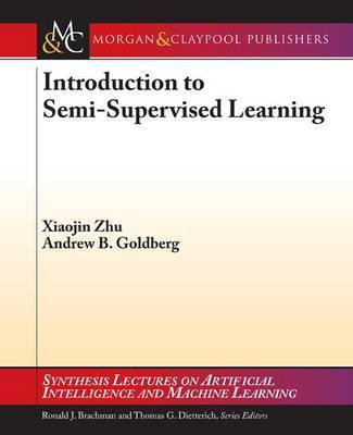 Introduction to Semi-Supervised Learning(English, Electronic book text, Zhu Xiaojin)